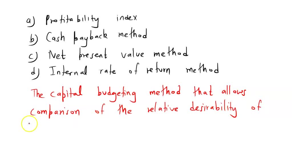 SOLVED What are the three methods of calculating a project's return