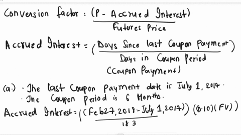 it-is-february-27-2018-the-futures-price-for-the-june-2018-treasury-bond-futures-contract-is-118-23-a-calculate-the-conversion-factor-for-a-bond-maturing-on-january-1-2037paying-a-coupon-of1-55005