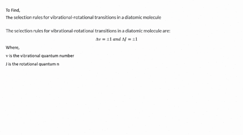 what-are-the-selection-rules-for-vibrational-rotational-transitions-in-a-diatomic-molecule-14912