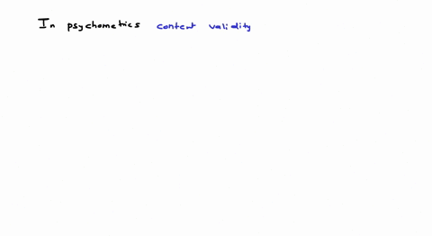 4-the-degree-to-which-instrumentsinventories-cover-aspects-or-dimensions-of-underlying-construct-that-the-researchers-are-interested-in-measuring-is-called-_____________-select-one-a-content-11502