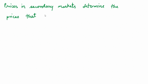 because-corporations-do-not-actually-raise-any-funds-in-secondary-markets-they-are-less-important-2-17398