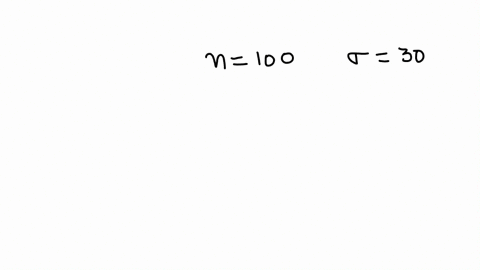 if-the-sample-size-is-100-and-the-population-standard-deviation-is-30-then-the-standard-deviation-of-the-sampling-distribution-for-means-is-3