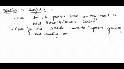 for-this-final-soap-nate-assignment-you-are-the-treatment-session-below-and-write-note-use-aborevuatians-and-medical-soap-terminolagy-in-this-soap-nnte-if-the-ok-t0-spell-them-out-0f-syibcls-35816