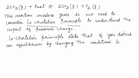 2-so3-g-heat-2-so2-g-o2-g-for-the-above-reaction-what-will-happen-to-the-concentration-of-so2-if-the-pressure-is-increased-explain-your-answer-78865