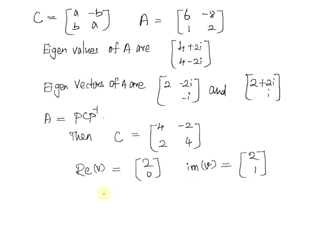 SOLVED Find an invertible matrix P and a matrix C of the form