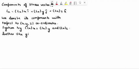 components-of-the-stress-tensorat-a-pointpwith-respect-to-xyz-coordinate-system-are-given-as-35-25-01-t-25-15-0-0-o-1-find-the-stress-vector-t-on-the-plane-whose-normal-is-given-by-n-111-v3-92715