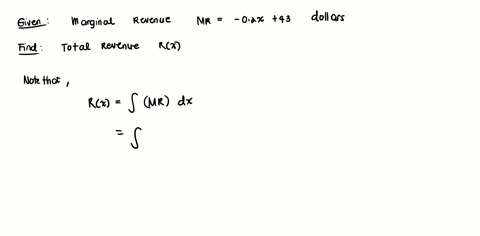 if-the-marginal-revenue-in-dollars-per-unit-for-a-month-for-a-commodity-is-mr-02x-43-find-the-total-revenue-function-rx-55086