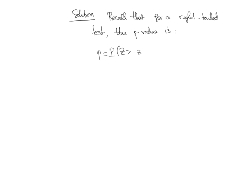 you-are-performing-a-right-tailed-test-with-test-statistic-z-1631-find-the-p-value-accurate-to-4-decimal-places
