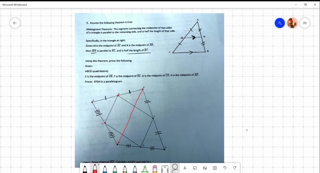 Solved Assume The Following Theorem To Be True Midsegment Theorem The Segment Connecting The 8362