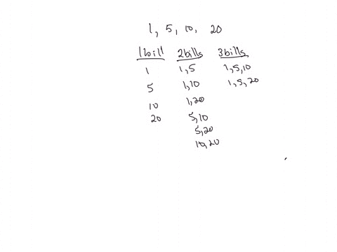 astudont-has-a-20-bila-5billa-1-billand-a-10-bill-a-if-the-student-must-select-at-least-one-bill-and-the-student-may-select-up-to-all-of-tho-bills-how-many-different-sums-of-money-could-the-18786