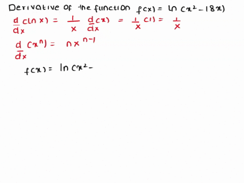 differentiate-f-and-find-the-domain-of-f-enter-the-domain-in-interval-notation-fx-inx2-18x-derivative-fx-domain-submit-answer-50312
