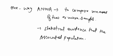 one-way-anova-can-be-used-to-test-if-several-population-means-are-not-all-the-same-but-cannot-determine-which-mean-is-the-one-that-differs-true-or-false-31353