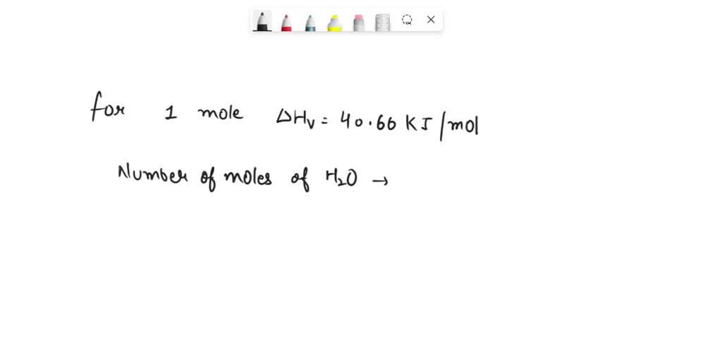 SOLVED The enthalpy of vaporization of liquid water is 40.65 kJ/mol
