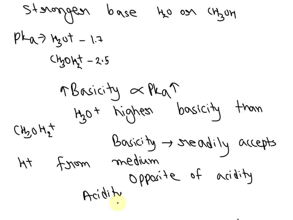 SOLVED: Which is a stronger base: H2O or CH3OH? (The pKa of H3O+ is -1. ...