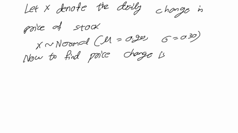 suppose-the-dally-change-pace-stock-normally-distributed-with-mean-20-and-stardard-doviation-30-what-change-associated-with-the-25th-percentile-price-1925-401-001-2075-31703