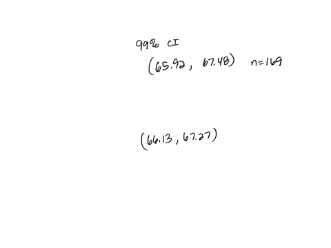 14-99-confldence-interval-in-inches-for-he-mcan-height-of-a-populatlon-is-6592-p-6748-this-result-is-based-on-sample-of-size-169-if-the-confidence-interval-6613-h-6727-is-obtained-from-the-s-82965