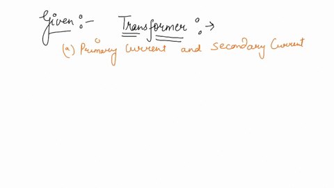 in-a-transformer-the-relationship-between-the-primary-and-secondary-currents-depends-on-all-of-the-following-quantities-except-a-the-number-of-turns-in-the-primary-and-secondary-windings-b-t-49232