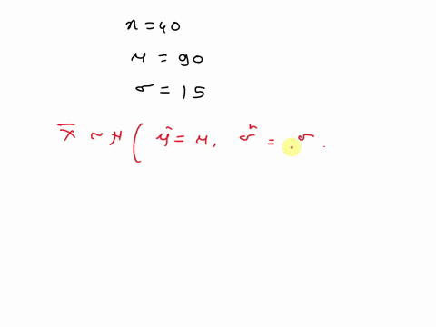 consider-the-following-a-random-sample-of-size-n-40-is-selected-from-a-population-with-mean-90-and-standard-deviation-15-describe-the-shape-of-the-sampling-distribution-of-the-sample-mean-th-39775
