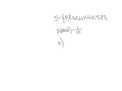 a-sample-space-s-yields-ten-equally-likely-events-p-r-s-t-u-v-w-x-y-and-z-a-find-pt-round-your-answer-to-2-decimal-places-pt-b-find-prc-round-your-answer-to-2-decimal-places-prc-c-find-pp-u-58009