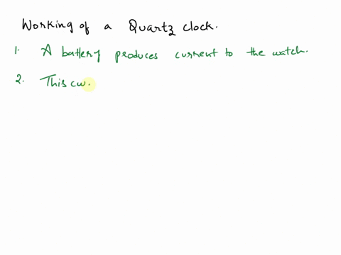 answer-the-following-question-in-detail-explain-how-a-quartez-watch-works-21972