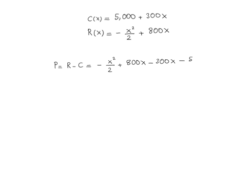 the-total-cost-cx-and-total-revenue-rxfunctions-for-producing-x-items-are-shown-below-where-0-less-than-or-equals-x-less-than-or-equals-700cx-5000300x-and-rx-12x2-800x-a-find-the-total-profi-35808