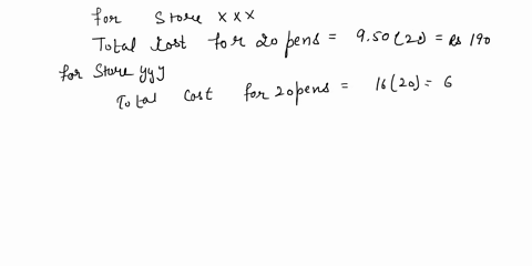 question-1-10-you-require-20-gel-ink-pens-store-xxx-sells-these-pens-at-r-950-each-while-store-yyy-sells-them-at-r-1000-each-but-have-a-6-sale-on-all-items-further-store-www-sells-these-pens-45358
