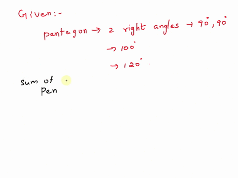 a-pentagon-has-two-right-angles-a-100-angle-and-a-120-angle-what-is-the-measure-of-its-fifth-angle-69154