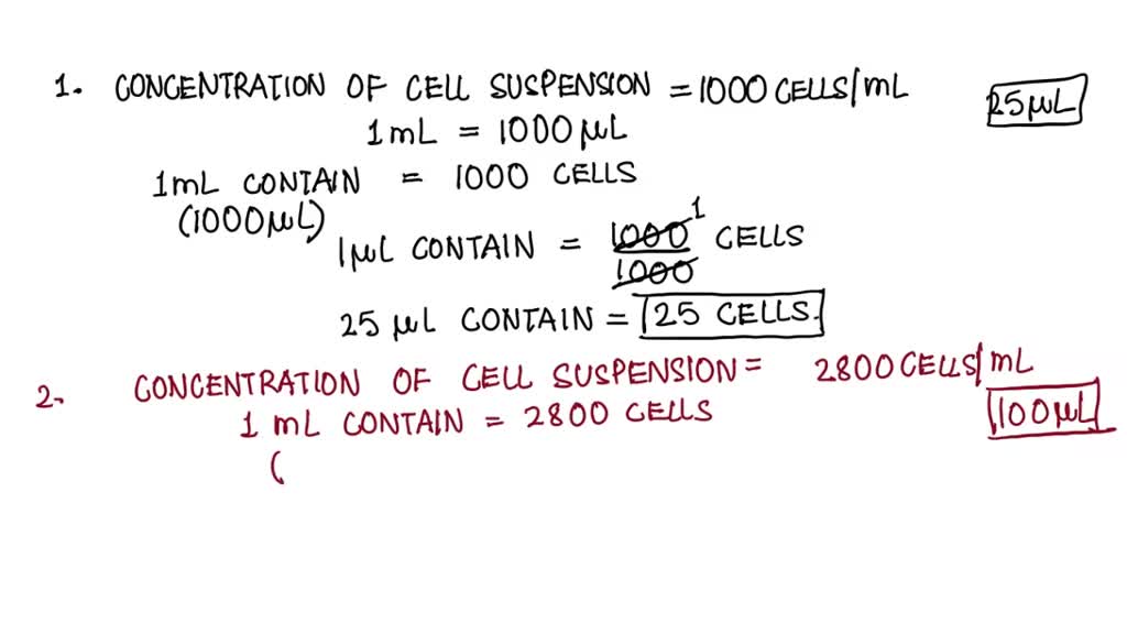 SOLVED If the concentration of a cell suspension is 1000 cells/ml, how
