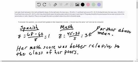 last-week-sarah-had-exams-in-her-math-and-spanish-classes-on-the-math-exam-the-mean-was-30-with-5-and-sarah-had-a-score-of-x-45-on-the-spanish-exam-the-mean-was-60-with-8-and-sarah-had-a-sco-51618
