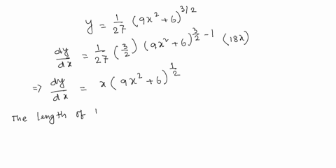 find-the-length-of-the-following-curve-if-you-have-a-grapher-you-may-want-to-graph-the-curve-to-see-what-it-looks-like-32-y-27-9x2-6-from-x3tox6-the-length-of-the-curve-is-type-an-exact-answ-97842