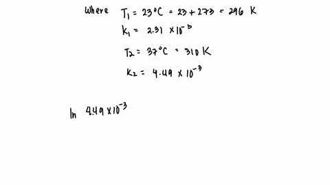 the-following-data-were-obtained-for-a-reaction-what-is-the-activation-energy-rate-constant-temperature-c-trial-1-231-x-10-3-23-trial-2-449-x-10-3-37-report-your-answer-to-two-decimal-places-in-kj