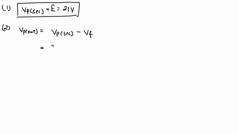 please-assist-final-answer-only-11-a-simple-half-wave-rectifier-power-supply-circuit-has-the-following-specifications-secondary-transformer-voltage-e-21-v-f-50-hz-diode-forward-breakdown-vol-85093