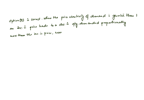 choose-correct-explanations-of-price-elasticity-please-select-multiple-answers-if-applicable-a-the-price-elasticity-of-demand-is-lower-as-it-is-easier-to-find-substitutes-b-when-the-price-elasticity-o