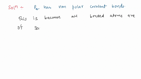 which-of-the-following-molecules-has-nonpolar-covalent-bonds-naf-h2o-p4-nh3-becl2-24262
