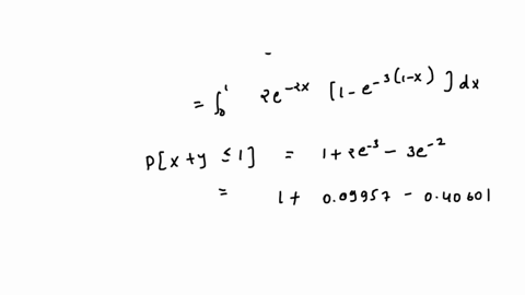 q4-random-variables-x-and-y-have-joint-pdf-6e-2x3y-2-2-0-y-2-0-fxxcy-o-otherwise-find-pix-y-and-px-y-1-find-pminxy-2-1-find-pmaxx-y-1-58375