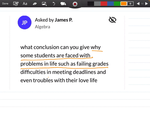 what-conclusion-can-you-give-why-some-students-are-faced-with-problems-in-life-such-as-failing-grades-difficulties-in-meeting-deadlines-and-even-troubles-with-their-love-life-39185