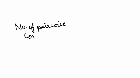 you-conduct-a-1-way-anova-with-9-groups-you-find-a-statistically-significant-effect-how-many-possible-pairwise-comparisons-could-be-conduct-with-this-data-number-of-pairwise-comparisons-08094