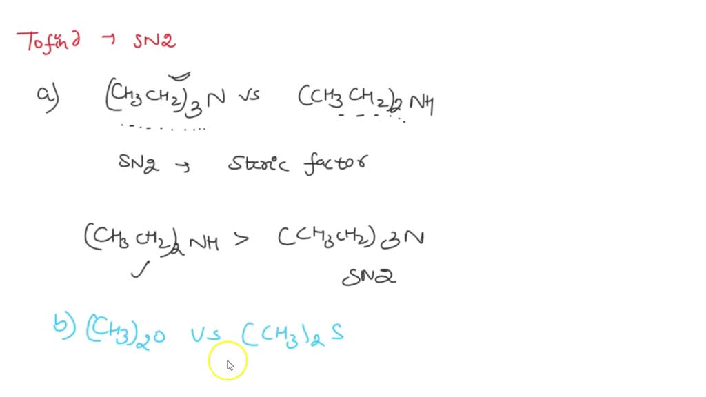 SOLVED: For each pair, predict the stronger nucleophile in the SN2 ...