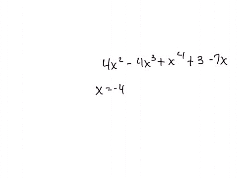given-the-polynomial-4-x-2-4-x-3-x-4-3-7-x-evaluate-the-polynomial-for-x-4-11102