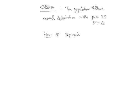 suppose-a-simple-random-sample-of-size-n-36-is-obtained-from-a-population-with-89-and-18-a-describe-the-sampling-distribution-of-x-b-what-is-p-x-9485-c-what-is-p-x824-what-is-p-8675-x-9365-c-48688