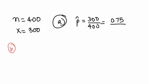 a-simple-random-sample-of-400-individuals-provides-300-yes-responses-what-is-the-point-estimate-of-the-proportion-of-the-population-that-would-provide-yes-responses-to-2-decimals-later-use-r-17968
