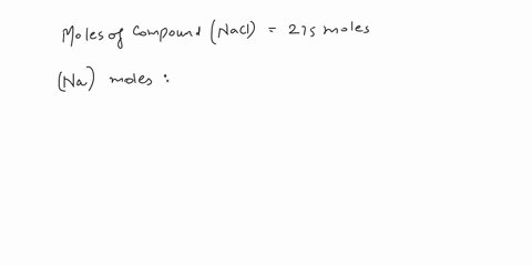 how-many-moles-of-sodium-are-there-in-275-moles-of-the-following-compounds-ist-attempt-part-1-1point-feedback-nacl-16071-moles-of-na-part-2-1-point-feedback-nazso4-3906177-moles-of-na-part-3-63872