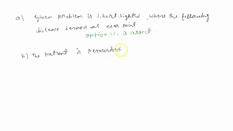 an-optometrist-determines-that-a-patient-cannot-clearly-see-any-object-that-lies-closer-than-594-cm-to-the-patients-eye_-a-which-of-the-following-terms-best-describes-this-distance-magnifica-34556