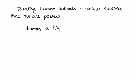 argue-in-detail-for-there-is-or-is-not-an-unbiased-basis-to-morally-treat-human-animals-differently-than-non-human-animals-defend-your-terms-and-conclusions-77364