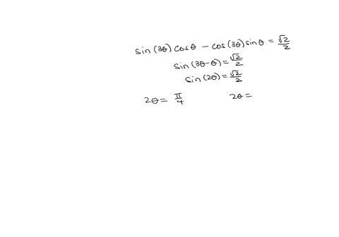 use-an-addition-or-subtraction-formula-to-simplify-the-equation-sin3-cos-cos3-sin-sqr-rt-of-22-correct-find-all-solutions-in-the-interval-0-2-enter-your-answers-as-a-comma-separated-list-44425