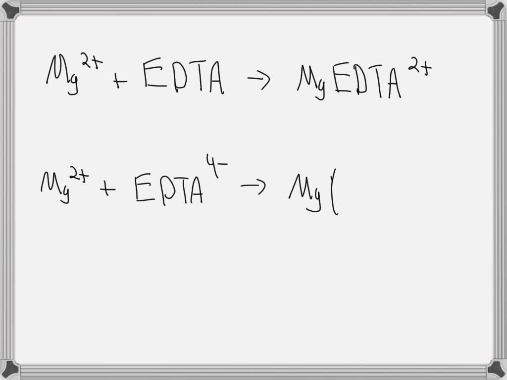 SOLVED What is a balanced equation for the titration of Mg2+ with EDTA?