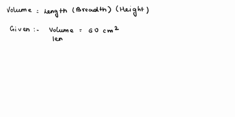 the-volume-of-a-cuboid-is-60cm3-its-length-is-10cm-and-its-breadth-is-4cm-find-the-height-55218