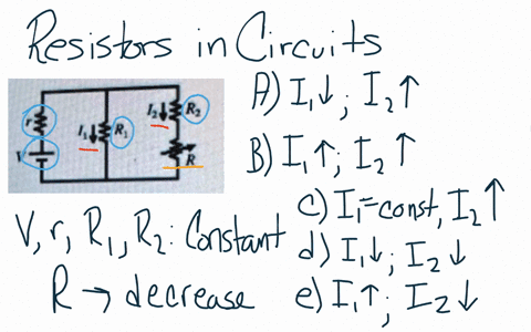 question-5-5-points-variable-resistance-as-ris-decreased-what-shown-in-the-figure_-the-resistor-r-has-in-the-circuit-happens-to-the-currents-a-1-decreases-and-2-increasos-b-1-increases-and-2-03757
