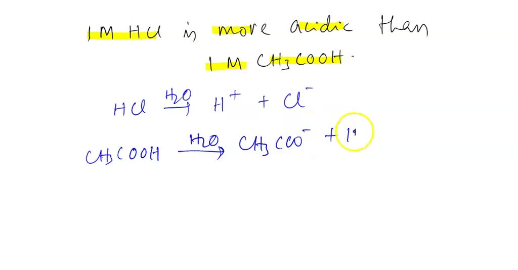 SOLVED: Why does 1M HCl solution consider more acidic than 1M CH3COOH?