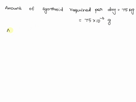 a-patient-needs-750-pg-of-synthroid-each-day-the-pharmacy-only-has-synthroid-that-is-0025-mg-per-scored-tablet-how-many-tablets-should-be-taken-each-day-by-the-patient-87564